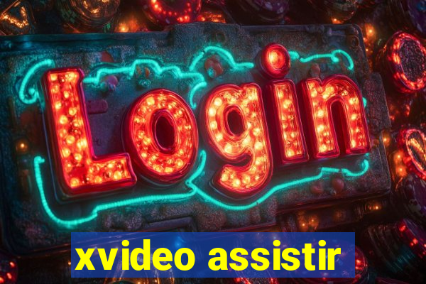 xvideo assistir